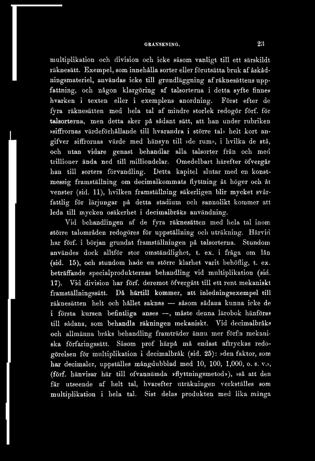 GRANSKNING. 2;s multiplikatin ch divisin ch icke såsm vanligt till ett särskildt räknesätt.