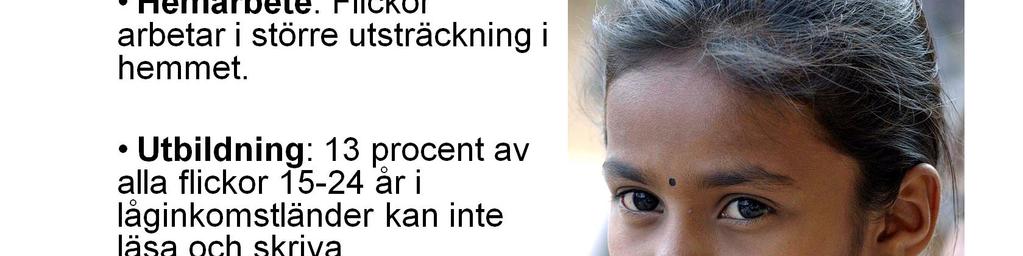 Detta är några exempel på hur flickor diskrimineras bara för att de är flickor: Allt för mycket och tungt hemarbete