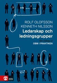 Ledarskap och ledningsgrupper : Utdrag ur OBM i praktiken PDF ladda ner LADDA NER LÄSA Beskrivning Författare: Rolf Olofsson.