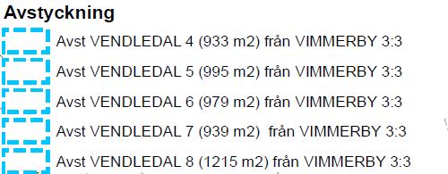 m 2 ) regleras till fastighet Vendledal 2.