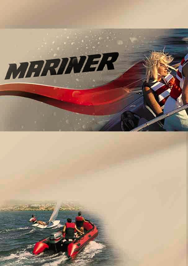 Marinerfamiljen kommer först Mariners goda rykte som hållbar och tillförlitlig grundas på många års samlade erfarenheter bland tusentals nöjda Marinerägare. Mariner kommer först för familjens båtliv.