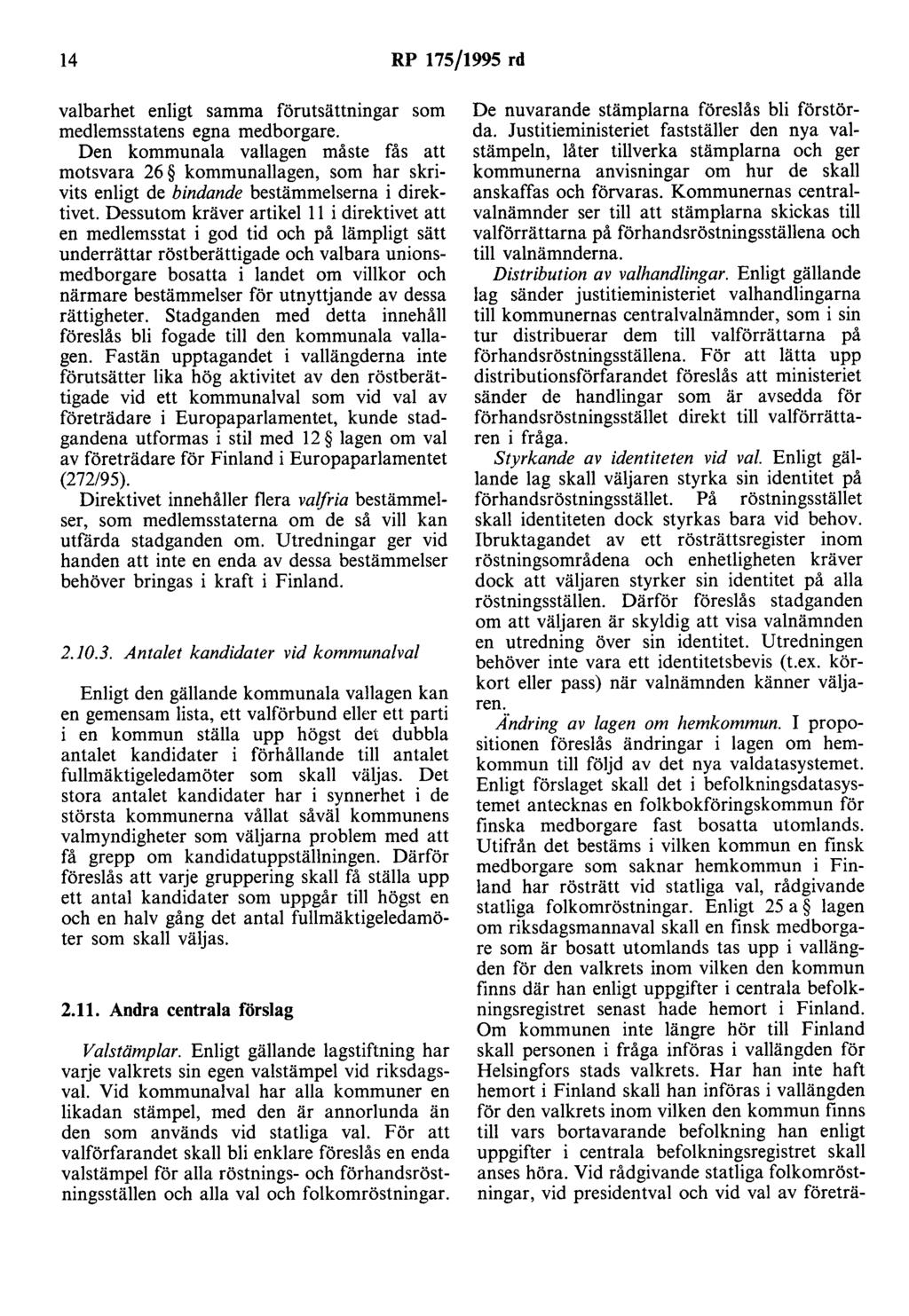 14 RP 175/1995 rd valbarhet enligt samma förutsättningar som medlemsstatens egna medborgare.