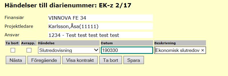 Då kommer denna Händelse inte med i Attgöra-listan om sökning sker på enbart händelser som ska rapporteras.