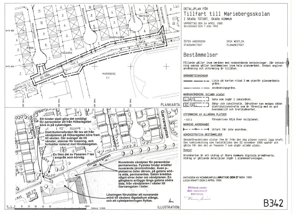 DETALJPLA FÖR Tillfart till Mariebergsskolan I SKARA TÄTORT SKARA KOMMU UPPRÄTTAD DE 24 APRIL 1995 REVIDERAD DE 7 JUI 1995 X-73 650 ÖSTE ADERSSO STADSARKITEKT ERIK WESTLI PLAARKITEKT Bestämmelser 6 +