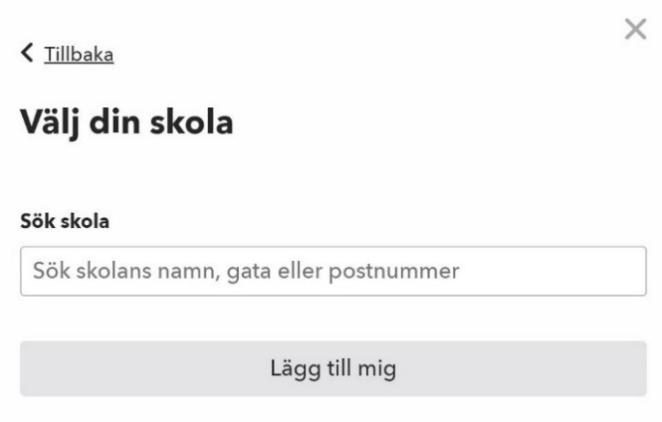 Välj din skola När du som är lärare verifierat din e-postadress ska du välja din skola. Klicka på Anslut till din skola från ditt konto. Sök på skolans namn, gata eller postnummer.