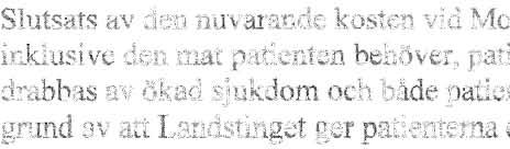 omtanke och respekt 2, Socialstyrelsens vägledning "Näring rör god vård och omsorg" som kom ut 2011-09-01 ger en del riktlinjer men kräver kunskan for att kunna tolkas korrekt -, l Soeialstyrclsens