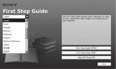 z Tips Se sida 101 när du använder en Macintoshdator. Installera "First Step Guide" (Startanvisningar) 5 Välj ett språk från listmenyn. 1 Kontrollera att videokameran inte är ansluten till datorn.