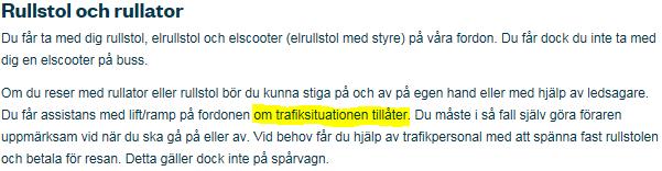 Hjälp med ramp/lift på fordon Resevillkor kap 4 ang hjälp med ramp/lift.
