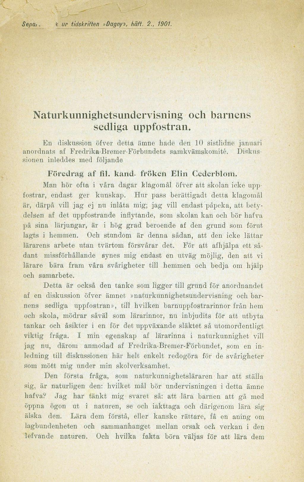 k un tidskriften»dagny», haft. 2., 1901. Naturkunnighetsundervisning och barnens sedliga uppfostran.