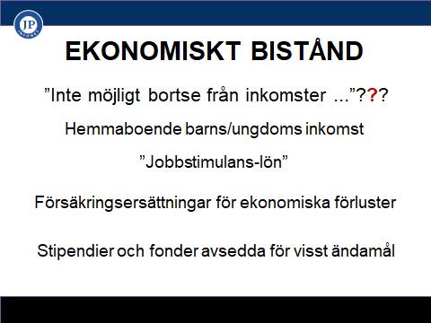 Hemmaboende barns/ungdoms inkomst SoL 4 kap. Rätten till bistånd 1 a Följande inkomster ska inte beaktas vid bedömningen av rätten till bistånd enligt 1 1.