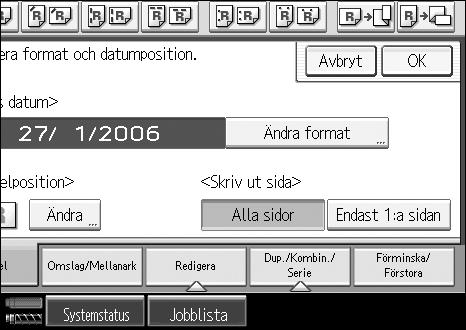 Kopiering C Välj stämpelformat. Du kan ändra datumstämpelns färg, format och placering. D Tryck på [Alla sidor] eller [Endast 1:a sidan] för att välja utskriftssidan.