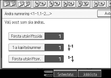 Kopiering D För att ändra sista numret trycker du på [Sista numret], anger numret med siffertangenterna och trycker sedan på tangenten {q}. Fortsätt till steg E om du inte vill ändra något.
