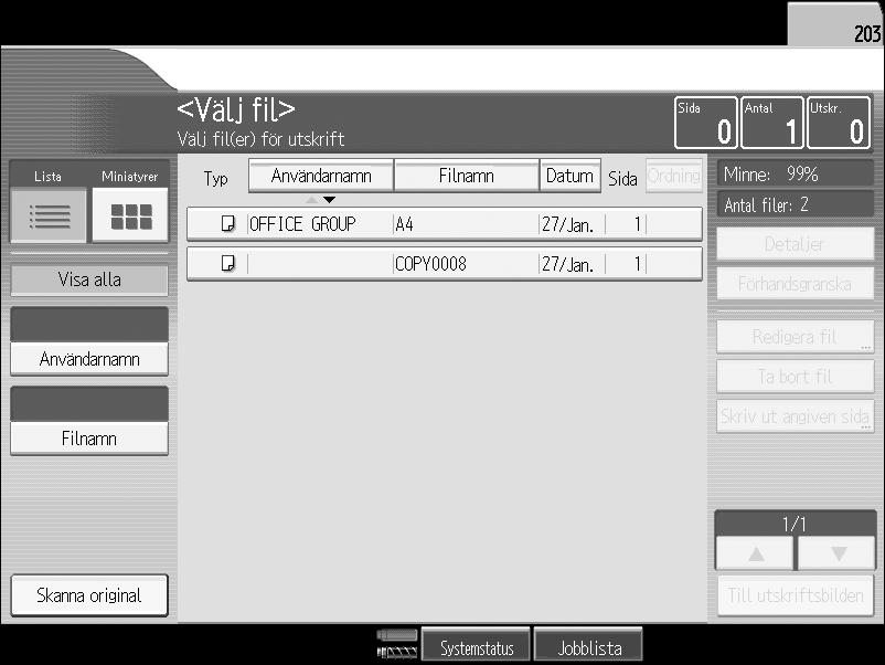Dokumentserver Display för dokumentserver Följande beskriver skärmbilder och ikoner som visas i funktionen Dokumentserver. Startdisplay för dokumentserver 4 SV APG039S 1.