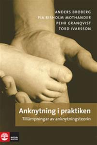Anknytning i praktiken : tillämpningar av anknytningsteorin PDF ladda ner LADDA NER LÄSA Beskrivning Författare: Anders Broberg.