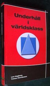 Underhåll i världsklass PDF ladda ner LADDA NER LÄSA Beskrivning Författare: Leo Hagberg.