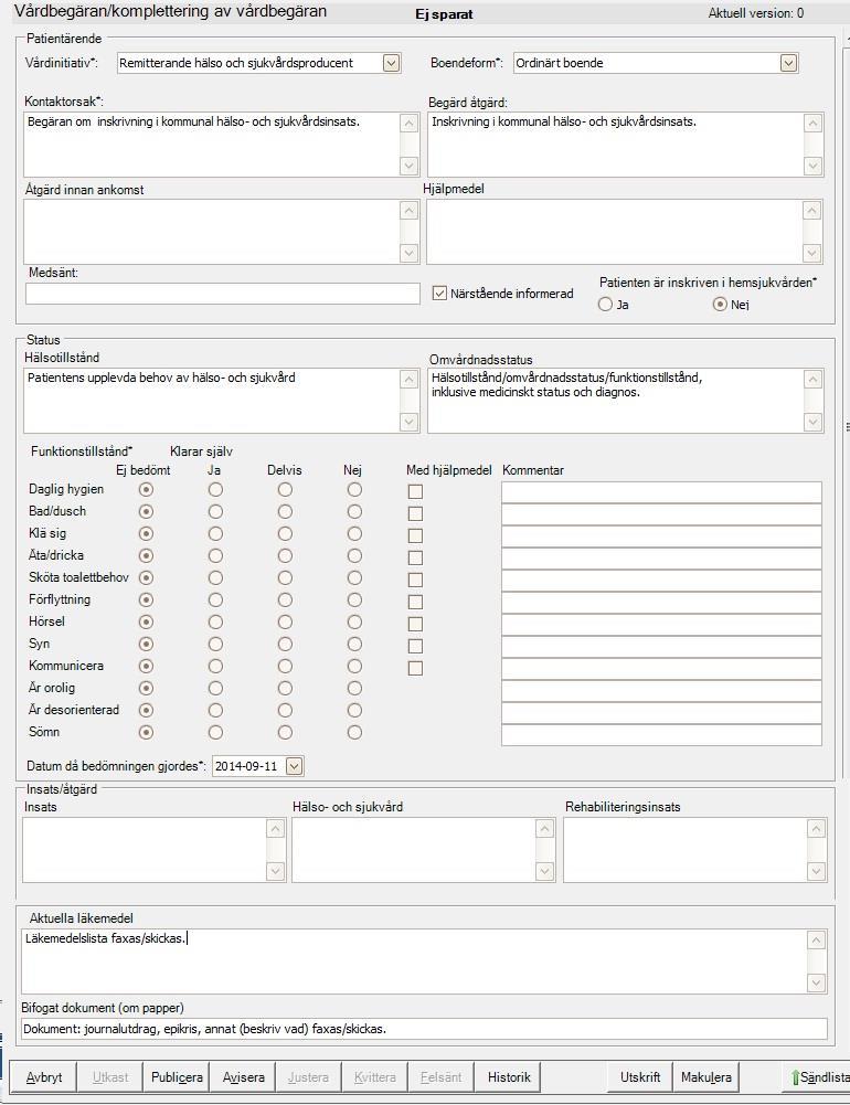 Följ uppmaning i dialogrutor 4. Under Enheter som medverkar Välj Inget val för Sjukhus. 5.