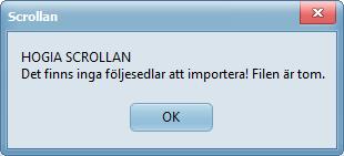 Felsökning Om du får meddelande vid import E-följesedlar i Scrollan kan det bero på: Beroende på grossist kan det ta olika lång tid innan följesedlar blir åtkomliga på EDI för import.