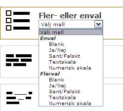 Välj frågetyp För att infoga en fråga klickar du på Skapa >Fråga i det gröna fältet. Du kommer till en vy där du väljer vilken typ av fråga som ska infogas.