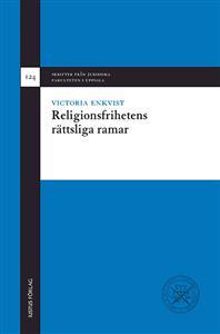 Religionsfrihetens rättsliga ramar PDF ladda ner LADDA NER LÄSA Beskrivning Författare: Victoria Enkvist.