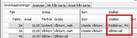 Vallinsådd Om du på fliken grundupplysningar lägger in en insådds gröda i kolumnen Insådd. Om du lagt in insådd på fel fält, markerar du rutan med insådd t.ex.