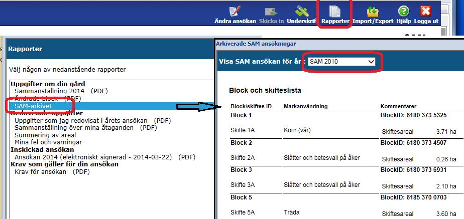 Om du gjort din SAM ansökan på SAM Internet kan du där se vad du angett på för grödor de olika åren på dina skifte.