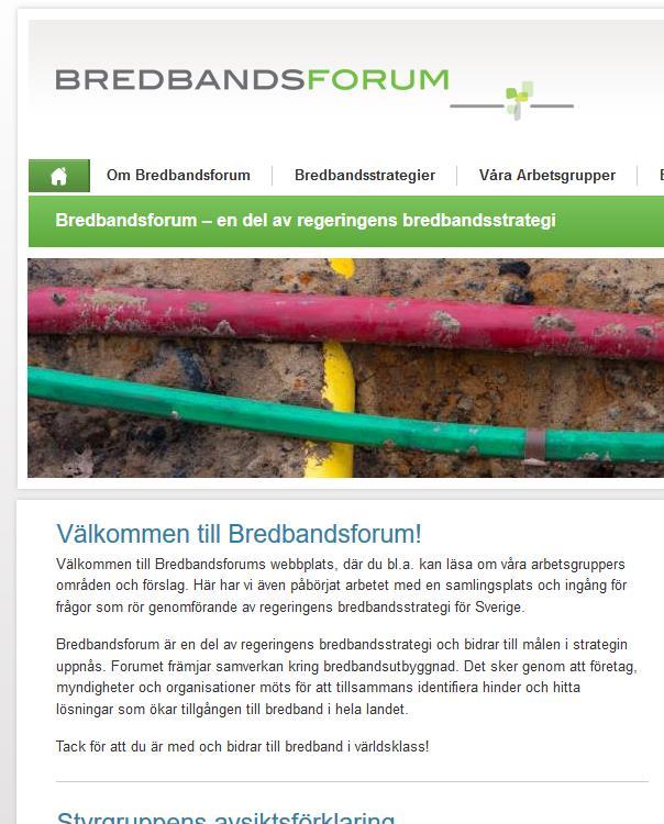 Bredbandsforums webbplats Goda exempel på framgångsrika utbyggnadsprojekt Inspiration och stöd i arbetet framåt Bland annat