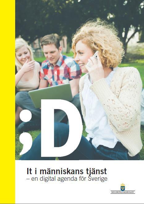 Tjänster som skapar nytta En enklare vardag för privatpersoner och företag samt en effektivare offentlig förvaltning ska skapas.