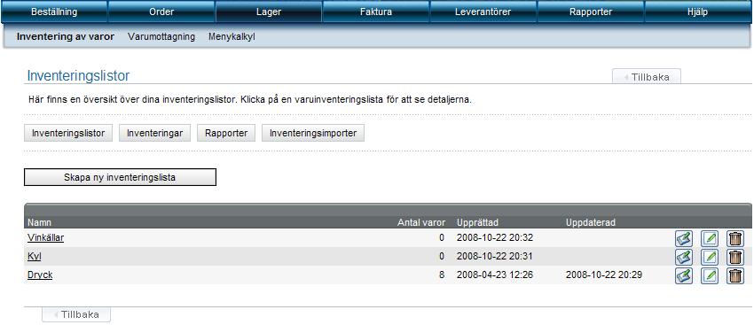 2.2 Upprätta en inventeringslista Det första man måste göra för att använda varuinventeringsmodulen är att bygga upp en inventeringslista som kan användas som underlag för inventeringen.