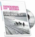 DVD Ambitiös filmhistoria DOKUMENTÄR I vad som måste vara en av de största satsningarna på svensk nutidshistoria släpper nu Nordisk Film serien Svenskarnas egen Historia.