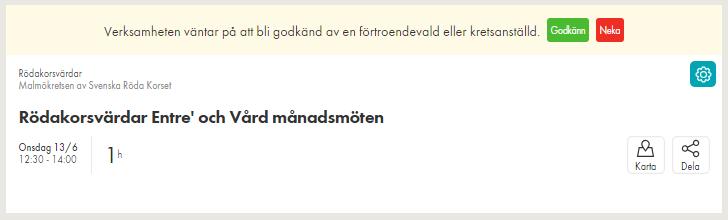 Förtroendevald/Kretsanställd Godkänn en verksamhet Under Godkänn hittar förtroendevalda/ kretsanställda verksamheter