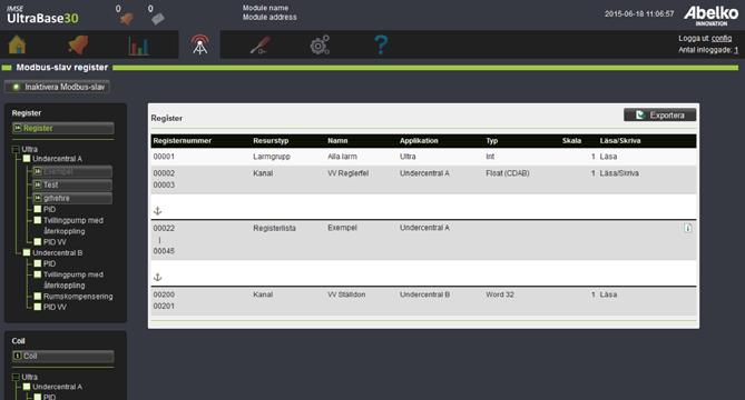 7.4 Modbus slav register Modbus är ett protokoll som används för att kommunicera mellan enheter. På den här sidan skapar och redigerar man registerlistor för Modbus-slavkommunikationen.