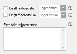 Förfallodatum räknas ut enligt inställningar på ägaren, men du har möjlighet att ersätta alla framräknade förfallodatum med ett annat förfallodatum här.