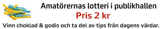 Start : ODDS TVILLING LOPP 9 Bankod 8 Bjäre Chips - Svensk Travsports Grundserie -6-åriga svenska 6.000-6.000 kr. 0 m. Tillägg 0 m vid vunna.00 kr. PLATS Pris: 0.000-.000-0.000-6.00-.00-.000-.000-.000 (8 priser) Hederspris till segrande hästs ägare och körsven.