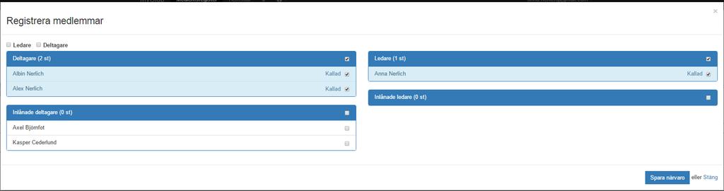 Välj den aktivitet du vill närvarorapportera Klicka på knappen