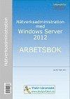 Nätverksadministration med Windows Server 2012 - Arbetsbok PDF ladda ner LADDA NER LÄSA Beskrivning Författare: Jan-Eric Thelin. Ett läromedel för kursen Nätverksadministration NÄVNÄV0.