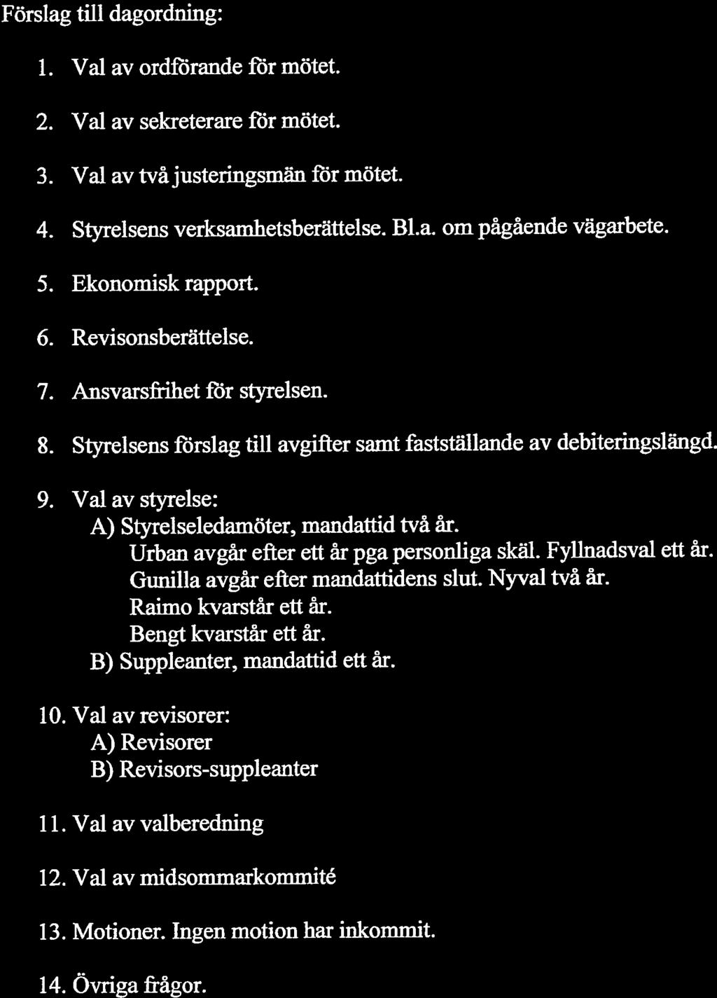 ÅRSMÖTE 2012-05-27 STENTORPS SAMFÄLLIGHETSFÖRENING Kallelse till årsmöte söndagen 27maj 2012 ca kl. 11:00 vid midsommarpiatsen i Stentorp. (Efter Avloppssanifällighetens årsmöte.
