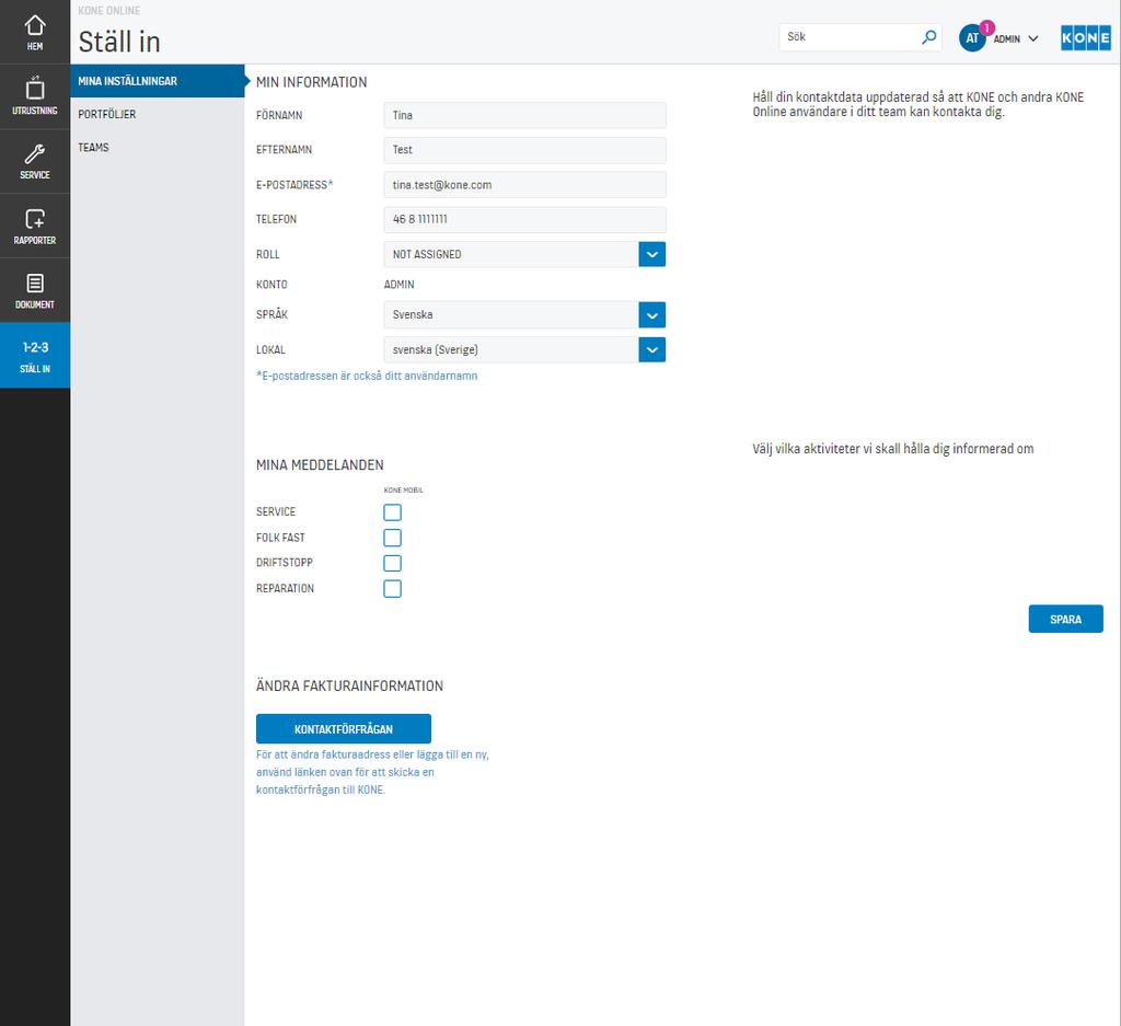 1-2-3 STÄLL IN Under fliken 1-2-3 STÄLL IN hittar du dina personliga inställningar. Under fliken Mina Inställningar kan du uppdatera dina kontaktuppgifter så de alltid är aktuella.