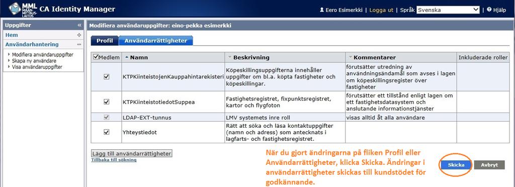 På listan syns de rättigheter som organisationen har och som användaren ännu inte har tillgång till.