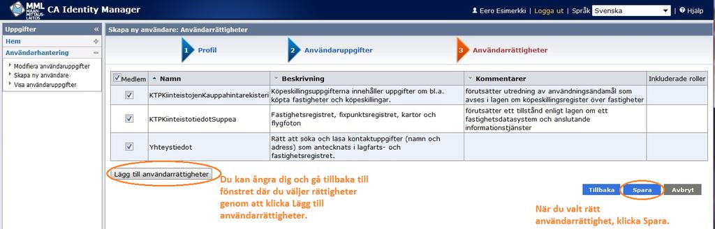 att du behöver välja minst en s.k. grundrättighet: KTPKiinteistötiedotSuppea eller KTPKiinteistötiedotLaaja, för att kunna skapa en användarkod.