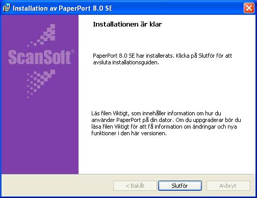 PaperPort startar installationen på din dator.