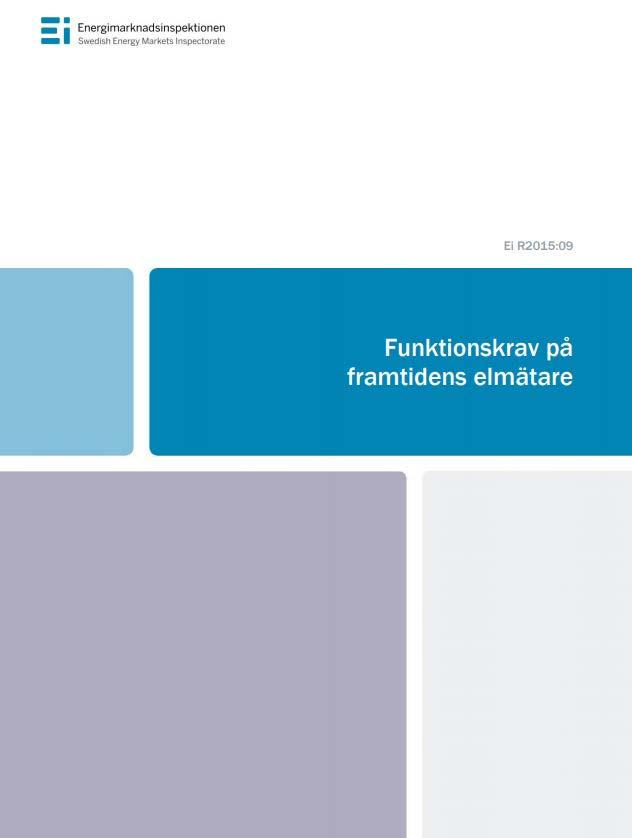 Arbetet resulterade i en rapport: Ei R2015:09 Funktionskrav på framtidens elmätare.