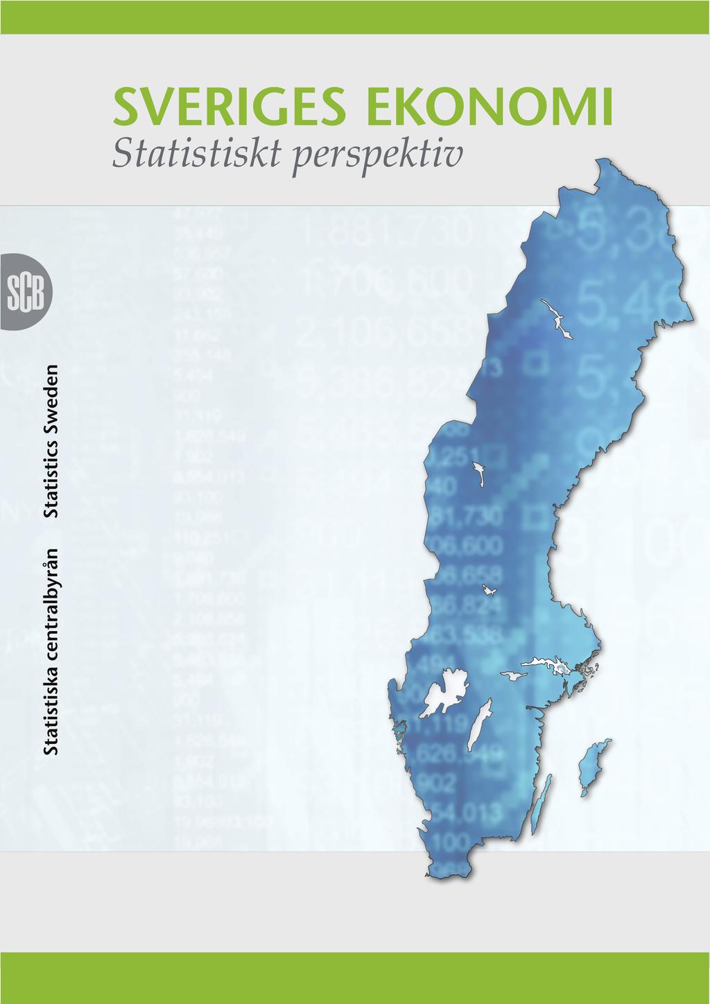 Ur innehållet: Stark tillväxt andra kvartalet... sid 3 Tillväxten tog ny fart under andra kvartalet i år och tillväxttakten var den högsta sedan fjärde kvartalet 215.