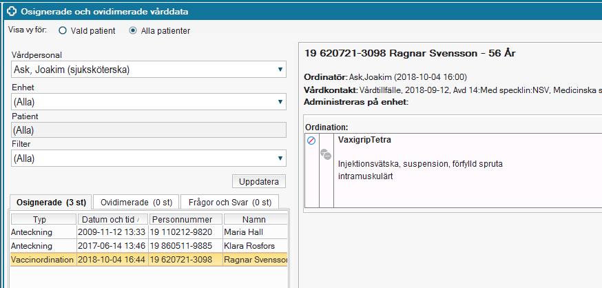 2 Ordinationen finns förberedd i Cosmic 2.1 Signera ordinationen Viktigt!