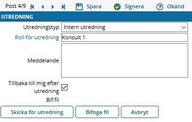 Utredning Du kan antingen lägga en faktura för utredning till dig själv eller till någon annan.