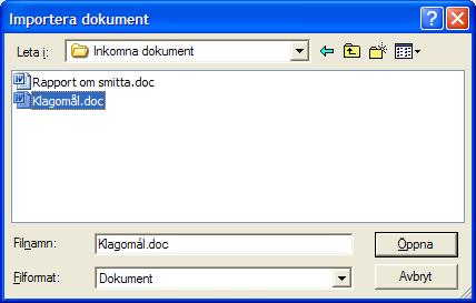 14 Importera fil till dokument När du har dokumentkortet framme kan du koppla en befintlig fil till