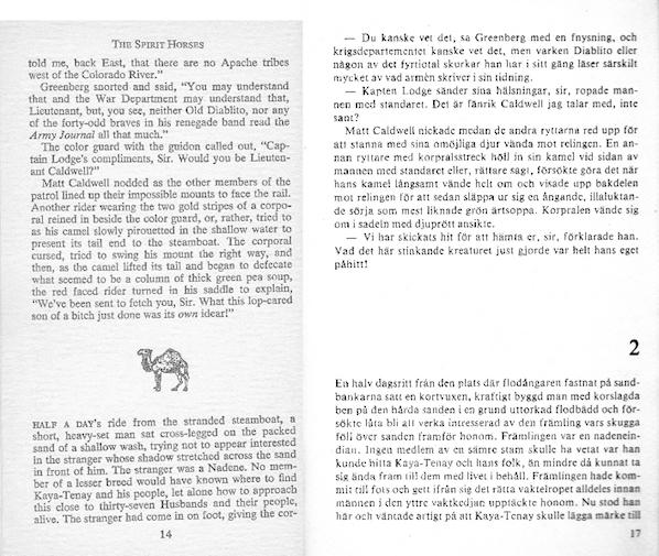 Kapitlen i Lou Camerons roman The Spirit Horses från 1976 saknar i orginal numrering, men markeras istället av en liten vinjett föreställande en kamel.