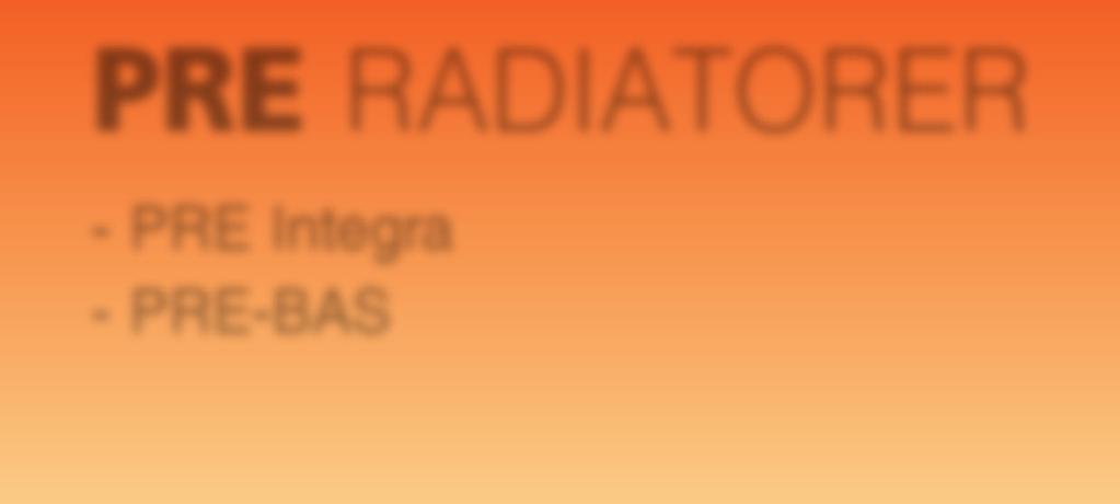 PRE RADIATORER -