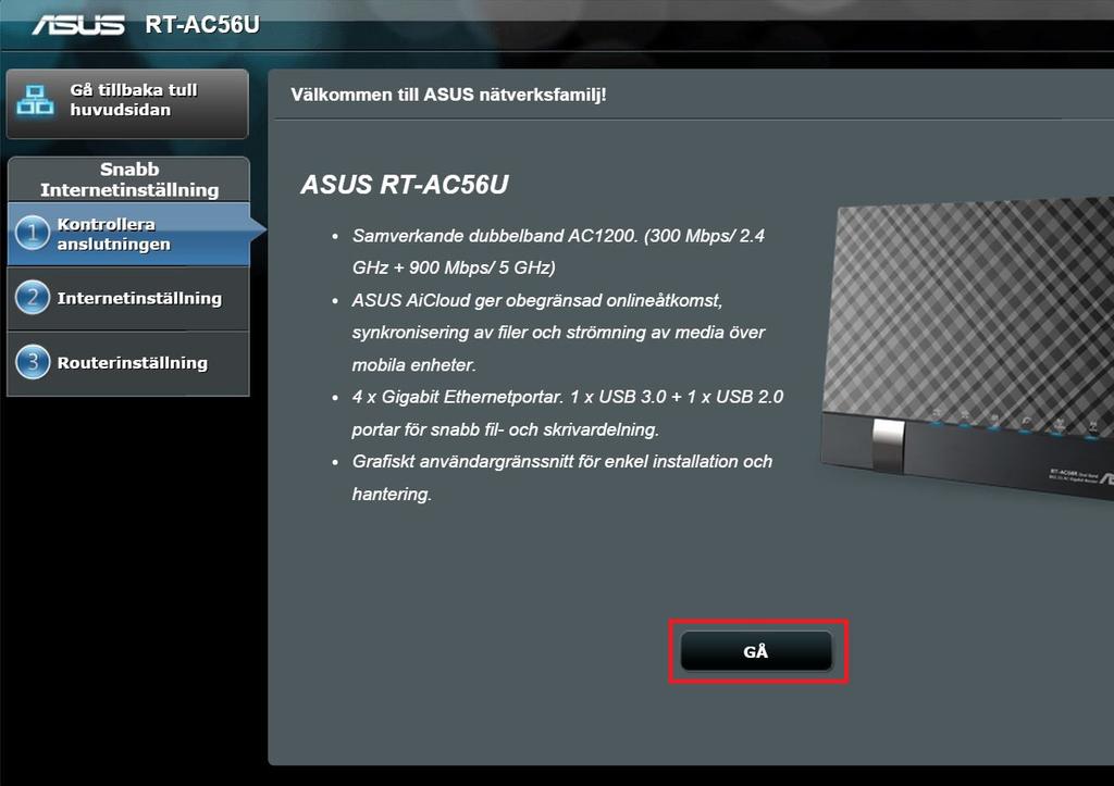 Installationsanvisning Router forts från föreg sid 8. Ange användarnamn: admin 9. Ange lösenord: admin 10. Klicka på GÅ 11. Hitta på ett nytt, eget, starkt adminlösenord.