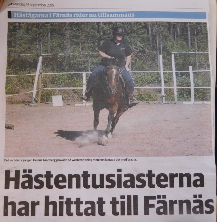 Det var första gången Helena Granberg provade på Western ridning men hon klarade det med bravur. Rosett Färnäs hästtjejer. Mora. Många associerar Färnäs Sportklubb med fotboll.