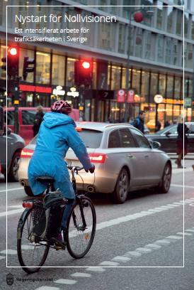 Regeringens Nystart för Nollvisionen ökat engagemang för säkrare trafik!